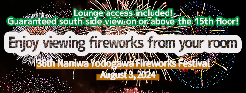 Enjoy viewing fireworks from your room 2024