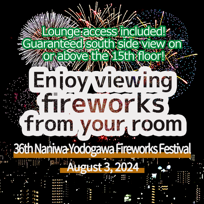 Enjoy viewing fireworks from your room 2024